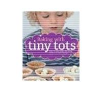 Baking With Tiny Tots