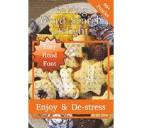Baking Word Search Delight: Word Searches With Easy To Read Print About Baking, Cooking, Ingredients and More |6x9 inches, 110 pages| 50+ Puzzles...Gift for Vacations, Holidays, and Free Times