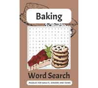 Baking Word Search Puzzle Book: Word Searches With Easy to Read Print about Cakes, Cookies, Fresh bread and more | 6x9 inches, 110 pages | 50+ Puzzles … Gift for Vacation, Holidays and Free Times