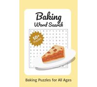 Baking Word Search Puzzle Book: Word Searches with Easy to Read Print about Pastry Puzzles, Whisk & mix, Dessert delights and More | 6x9 inches, 110 ... Gift for Vacations. Holidays and Free Times