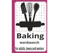 baking word search puzzle: Word searches with easy to read print about Baking, treat,cakes and more|6x9 inches,110pages|50+ puzzles….gift for vacations,holidays and leisure time.