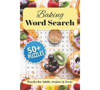 Baking Word Search: Word Searches with Easy to Read Print about Baking, Pastry, Desserts and more | 6X9 Inches, 110 Pages | 50+ Puzzles...Gift for Vacations, Holidays and Free Times.