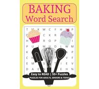 Baking Word Search: Word Searches with Easy to Read Words about Sugary Sweets, Delicious Concoctions, Floury Fun and More | 6x9 inches | 120 pages | ... Gifts for Vacation, Holidays and Relaxation