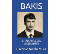 BAKIS: il TASCABILE DEL VIAGGIATORE