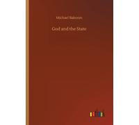 Bakunin - God and the State - New paperback or softback - 53 - Q555z