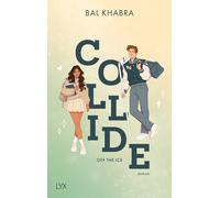 Bal Khabra Larissa Bendl Collide (Off the Ice, Band 1) (Paperback)