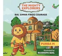 Bal Simha Finds Courage The Mighty Explorers