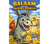 Balaam and the Talking Donkey!: Graphic Novel: A Small Voice! A big Revelation