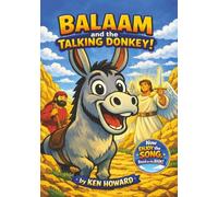 Balaam and the Talking Donkey!: Graphic Novel: A Small Voice! A big Revelation