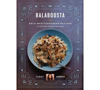 Balaboosta by Einat Admony, Joel Chasnoff, Dhale Pomes