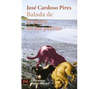 Balada De La Playa De Los Perros / The Dog Beach Ballad (Literatura / Literature, 5522)
