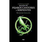 Balada de Pajaros Cantores Y Serpientes by Suzanne Collinz (Spanish) Paperback B