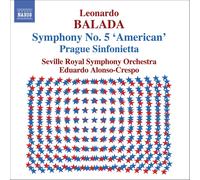 Seville SO / Crespo – Balada: Symphony No. 5 'American' / Prague Sinfonietta – CD – NAXOS (2006)
