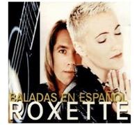 Baladas En Espanol by Roxette (1996-10-28)