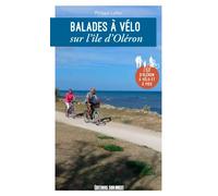 Balades À Vélo Sur L'Île D'Oléron: L'Ile d'Oléron à vélo et à pied
