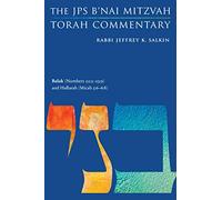Balak (Numbers 22:2-25:9) and Haftarah (Micah 5:6-6:8): The JPS B'nai Mitzvah Torah Commentary (JPS Study Bible)
