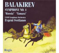 Balakirev^Ussr Symphony Orchestra^Svetlanov - Sym 1 in C Major / Tamara Sym Poem / Overture on