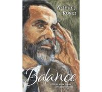 Balance: A life in some places and many worlds
