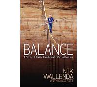 Balance: A Story of Faith, Family, and Life on the Line