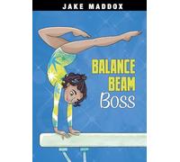 Balance Beam Boss (Jake Maddox Girl Sports Stories)