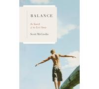 Balance: In Search of the Lost Sense