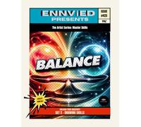 Balance: Learn Balance, Composition, and Drawing Skills in Your Art | The Artist Series: Master the Fundamentals (Set 2)