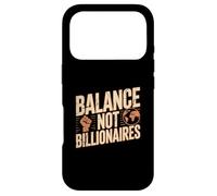 Balance Not Billionaires Protest Saying Activism Message Case for iPhone 17 Pro