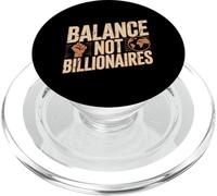 Balance Not Billionaires Protest Saying Activism Message PopSockets PopGrip for MagSafe