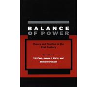 Balance of Power: Theory and Practice in the 21st Century