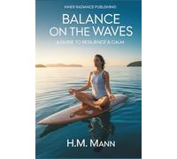 Balance on the Waves: A Guide to Resilience and Calm
