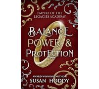 Balance Power & Protection: ONE (Empire of the Legacies Academy)