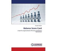 Balance Score Card: A tool for organizational efficiency and Patient Satisfaction