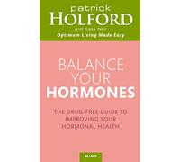 Balance Your Hormones: The simple drug-free way to solve women's health problems (Tom Thorne Novels)