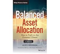 Balanced Asset Allocation: How to Profit in Any Economic Climate (Wiley Finance)