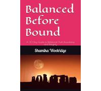 Balanced Before Bound: A 30 Day Guide to Relational Truth Boundaries and Integrity
