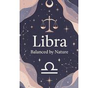 Balanced Life: A Libra Zodiac Planner | Organized Planner for Goals, Harmony & Daily Intentions | 6x9 inch, 120 Pages: Your Personal Space for ... Scheduling, Goal Setting, and Mindful Living