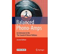 Balanced Phono-Amps: An Extension to the 'The Sound of Silence' Editions