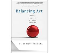 Balancing Act: Teach Coach Mentor Inspire (Kaplan Test Prep)