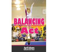 Balancing Act: The Gymnastics Series #1