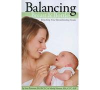 Balancing Breast and Bottle: Reaching Your Breastfeeding Goals