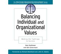 Balancing Individual and Organizational Values: Walking the Tightrope to Success: 1 (J-B O-D (Organizational Development))