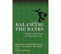 Balancing the Banks: Global Lessons from the Financial Crisis