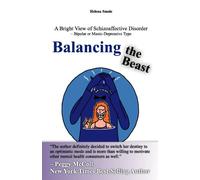 Balancing the Beast: A Bright View of Schizoaffective Disorder- Bipolar or Manic-Depressive Type
