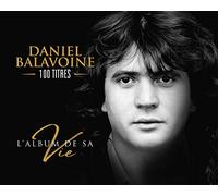 Balavoine, Daniel - L'album De Sa Vie -Ltd-