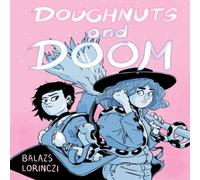 Balazs Lorinczi Doughnuts & Doom Paperback Book Balazs Lorinczi Multicolor