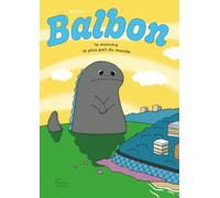 Balbon - le monstre le plus poli du monde