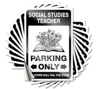 Balcony Decor Bottle Sticker - Social Studies Teacher Parking Only Funny Durable Sticker Easy Apply for Hunting Decor(6X9CM)