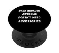Bald and Brave Meme for Men with Shiny Heads PopSockets Adhesive PopGrip