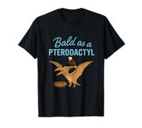 Bald as a Pterodactyl Dinosaur Graphic Design Novelty T-Shirt