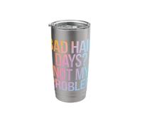 Bald Bad Hair Days? Not My Problem Stainless Steel Insulated Tumbler